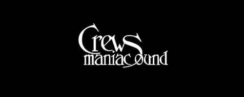 Crews Maniac Sound